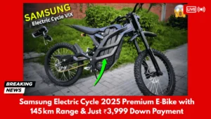 Samsung Electric Cycle 2025 Premium E‑Bike with 145 km Range & Just ₹3,999 Down Payment